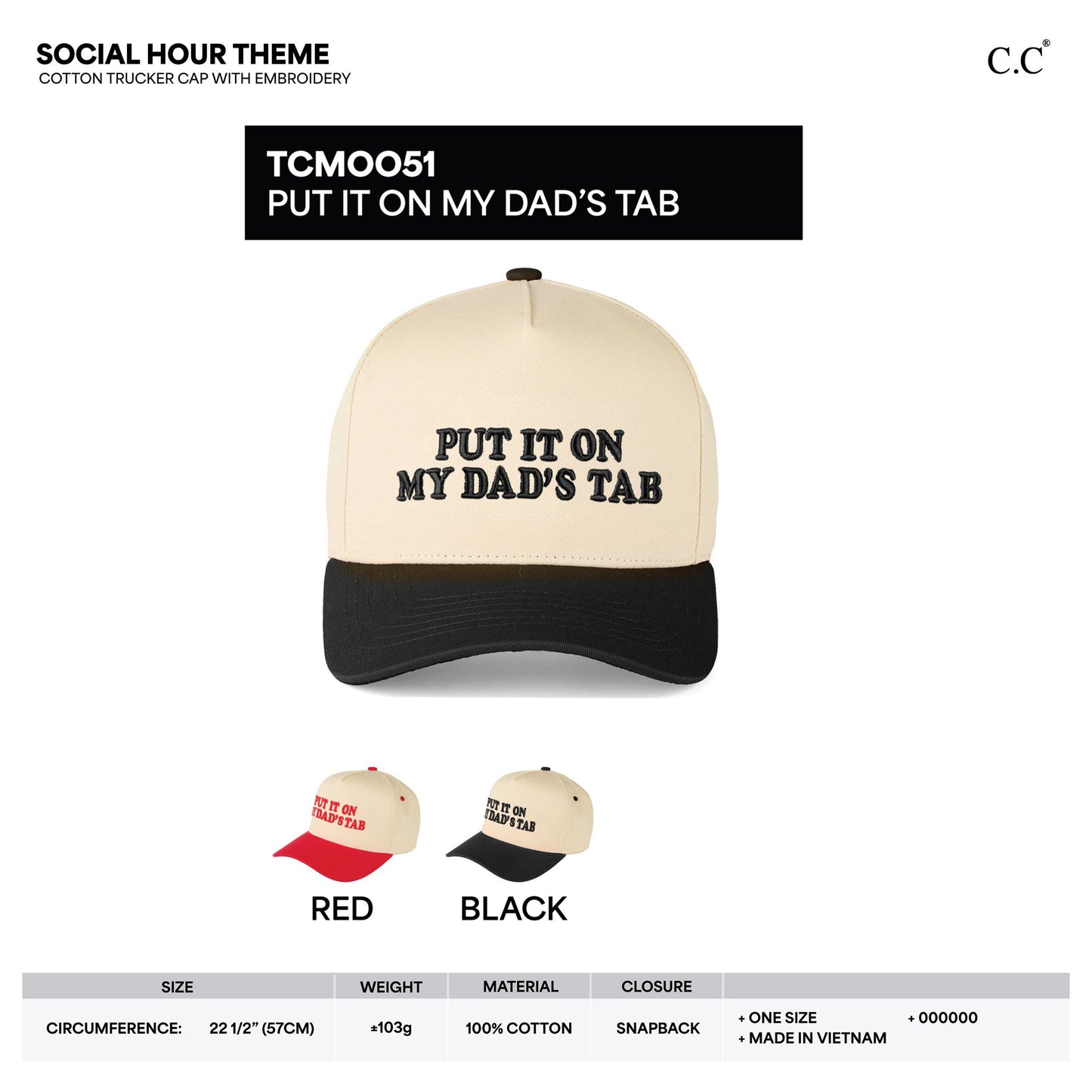 C.C PUT IT ON MY DAD'S TAB Letter Trucker Hat