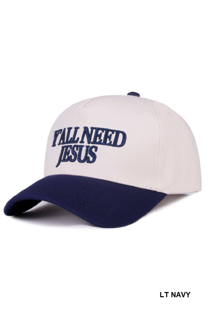 Y'all Need Jesus Cap