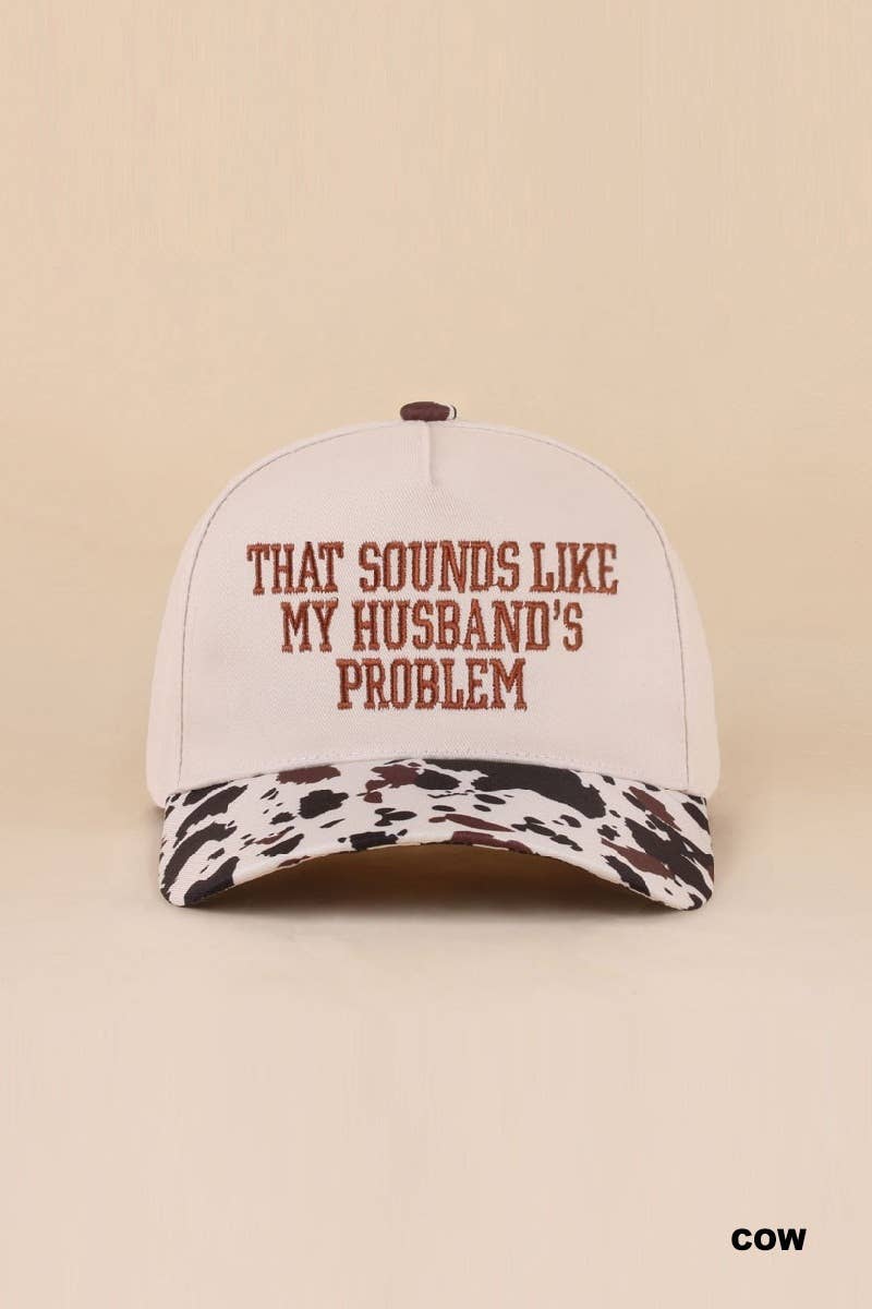 That Sounds Like My Husband's Problem Two Tone Cotton Hat