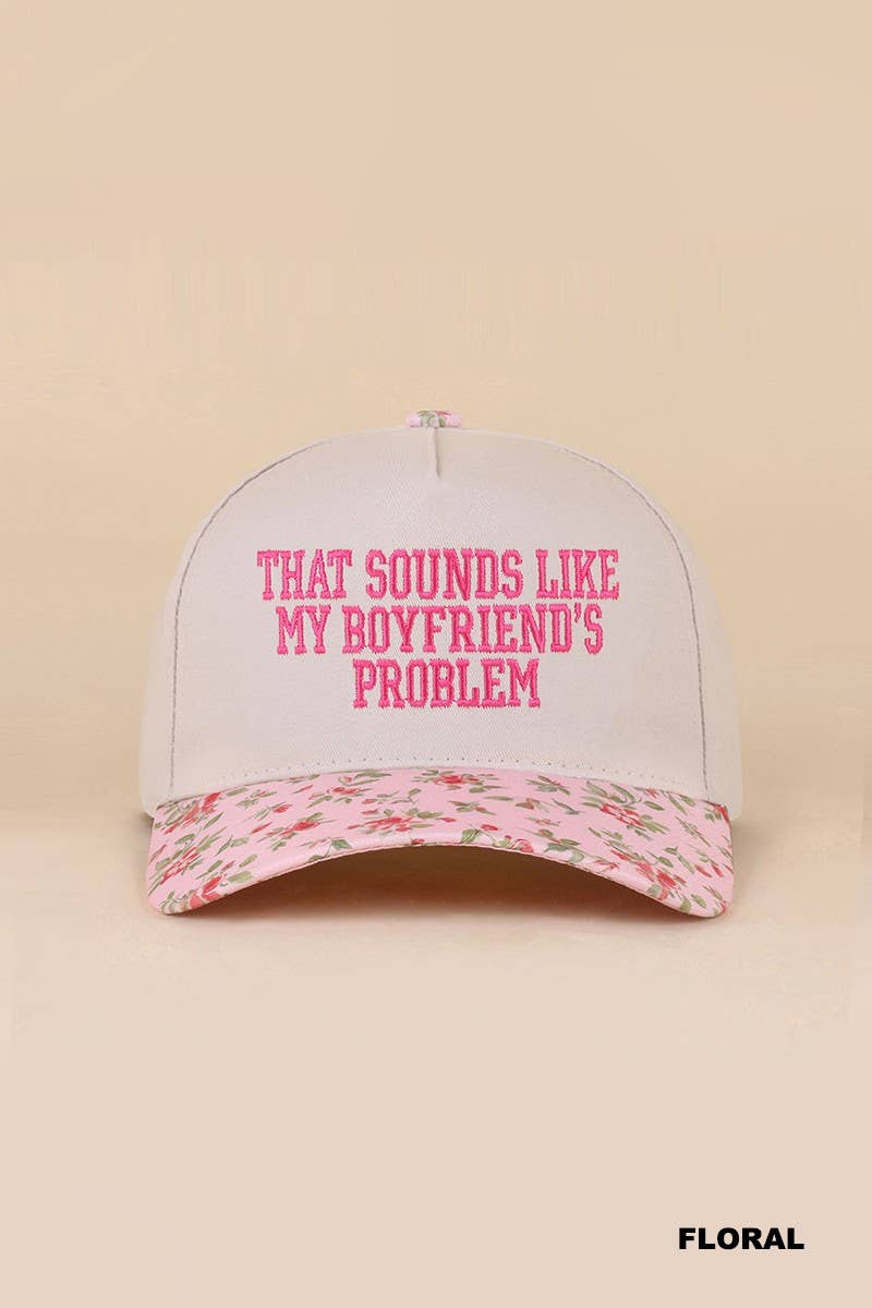 That Sounds Like My Boyfriend's Problem Two Tone Snapback