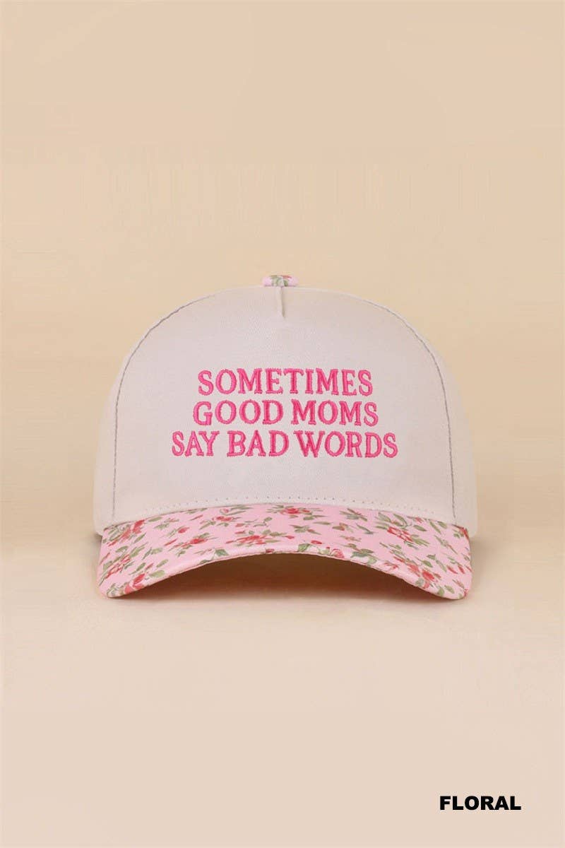 Sometimes Good Mom Say Bad Words Two Tone Snapback Hat