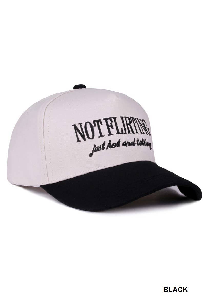 Not Flirting Cap