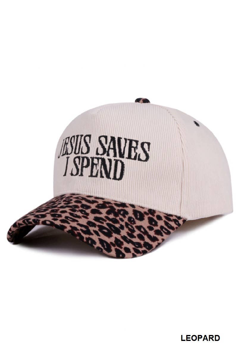 Jesus Saves I Spend Corduroy Cap