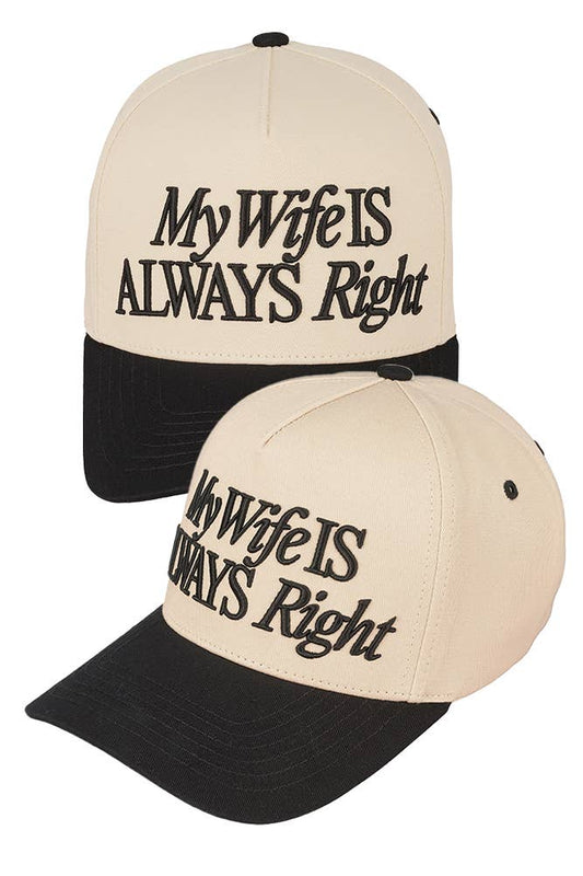 C.C MY WIFE IS ALWAYS RIGHT Tow Tone Trucker Cap