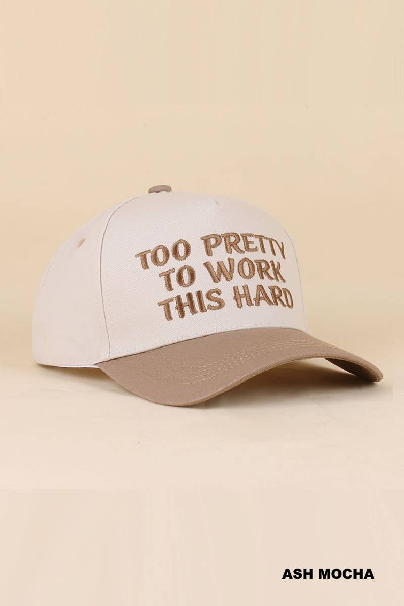 Too Pretty To Work This Hard Two Tone Snapback Hat