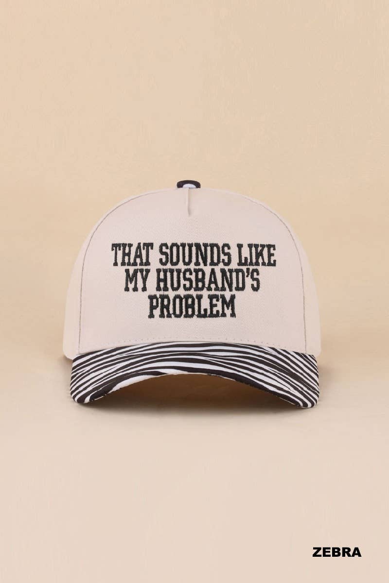 That Sounds Like My Husband's Problem Two Tone Cotton Hat