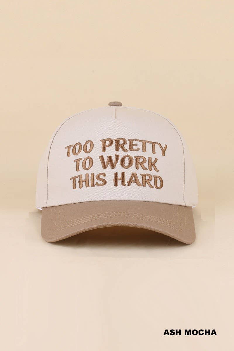 Too Pretty To Work This Hard Two Tone Snapback Hat