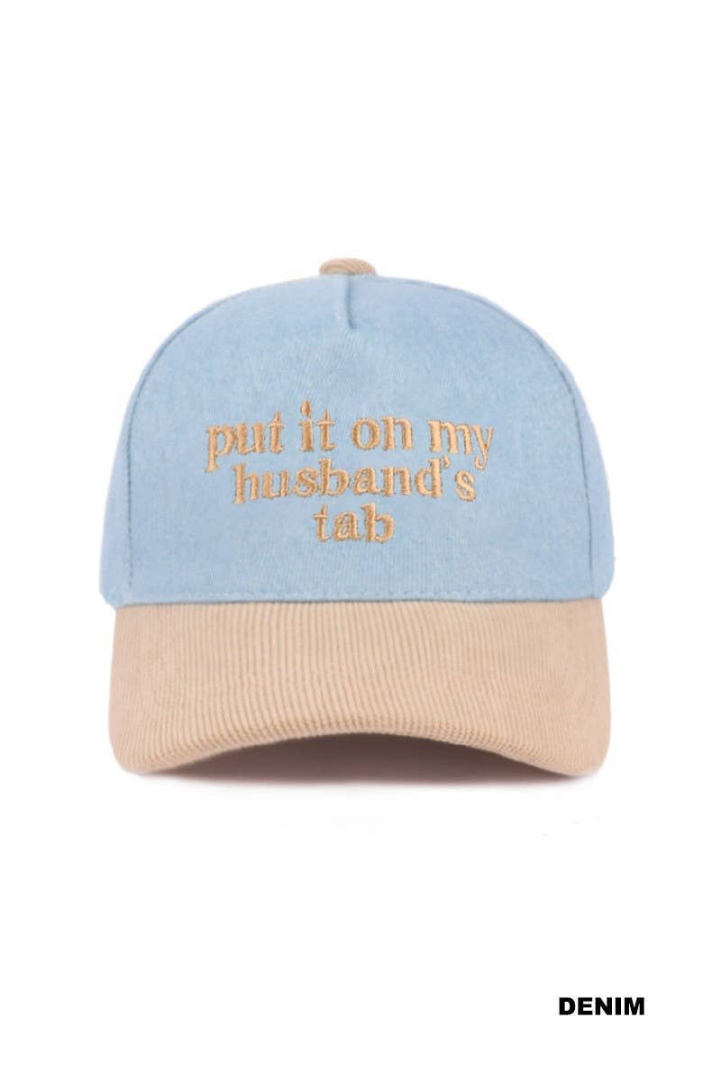Put It On My Husband's Tab Two Tone Corduroy Cap