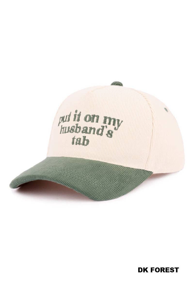 Put It On My Husband's Tab Two Tone Corduroy Cap