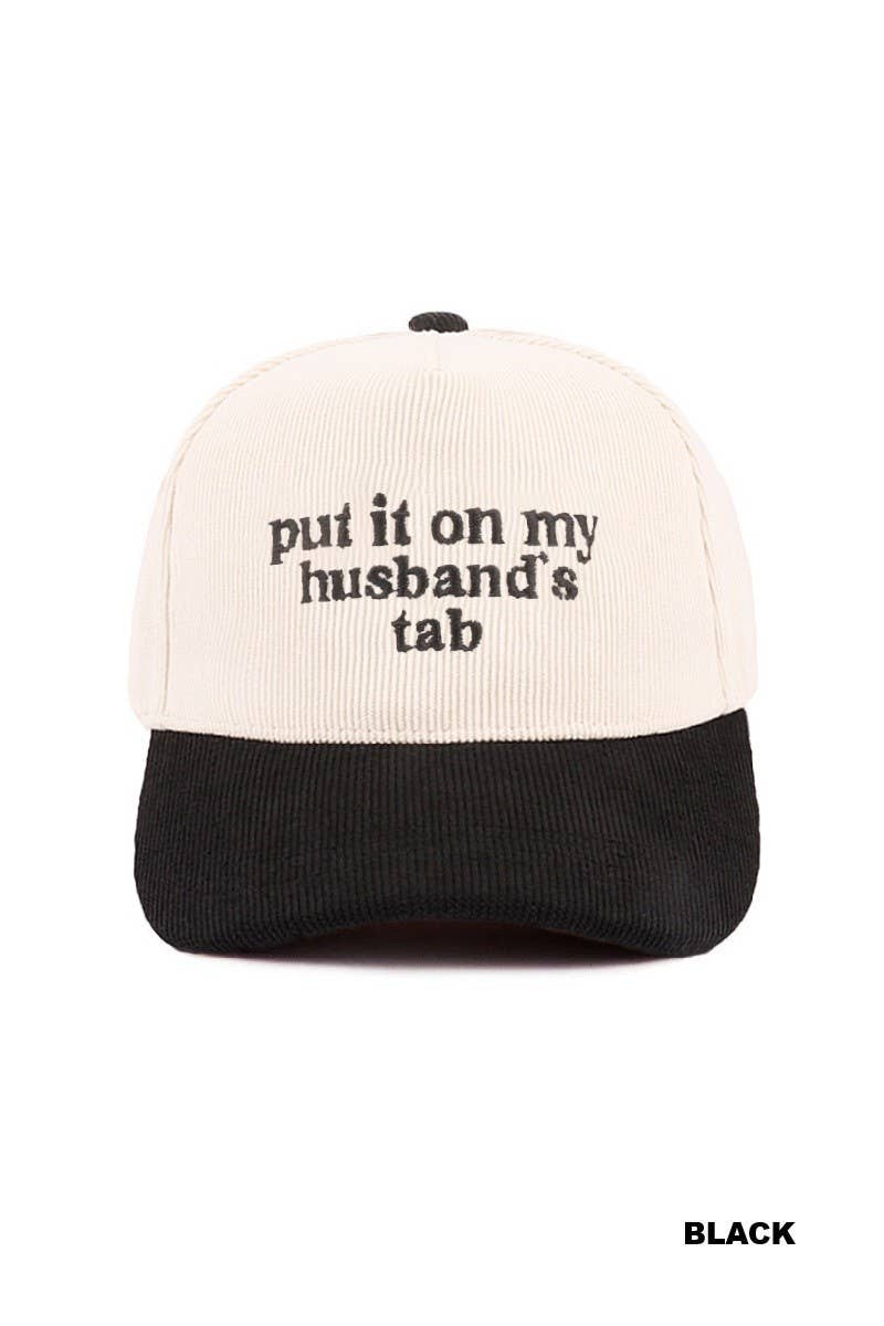 Put It On My Husband's Tab Two Tone Corduroy Cap