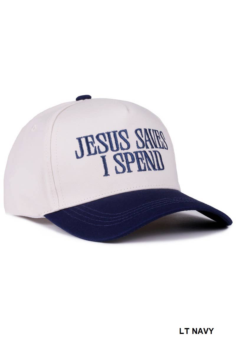 Jesus Saves I Spend Cap