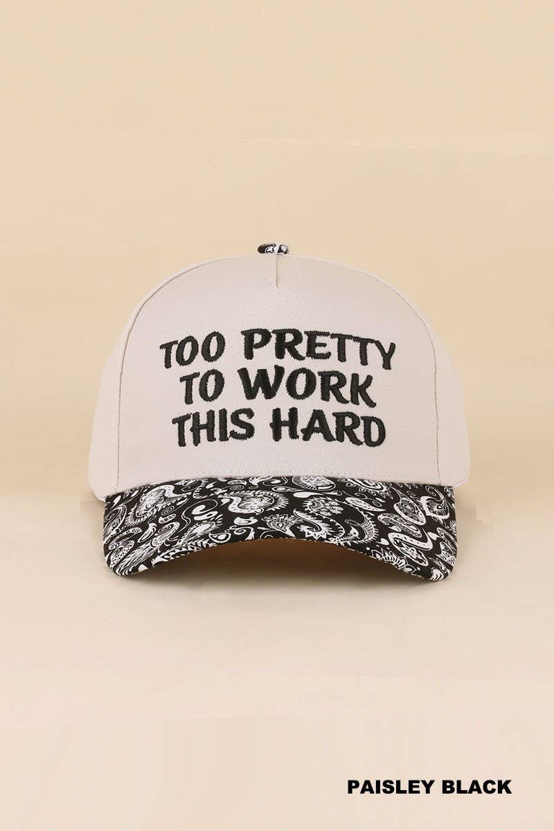 Too Pretty To Work This Hard Two Tone Snapback Hat