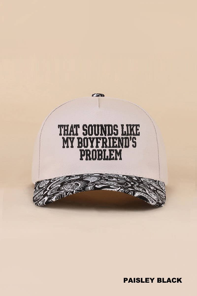 That Sounds Like My Boyfriend's Problem Two Tone Snapback