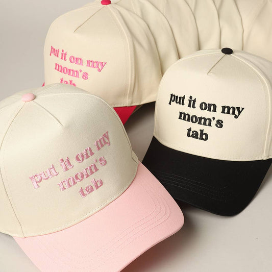 Put It On My Mom's Tab Embroidery Two-Tone Hat