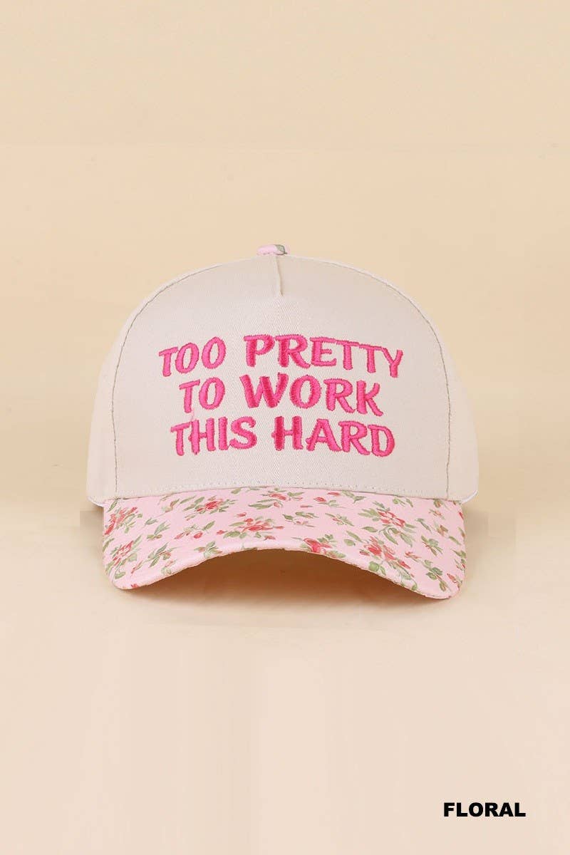 Too Pretty To Work This Hard Two Tone Snapback Hat