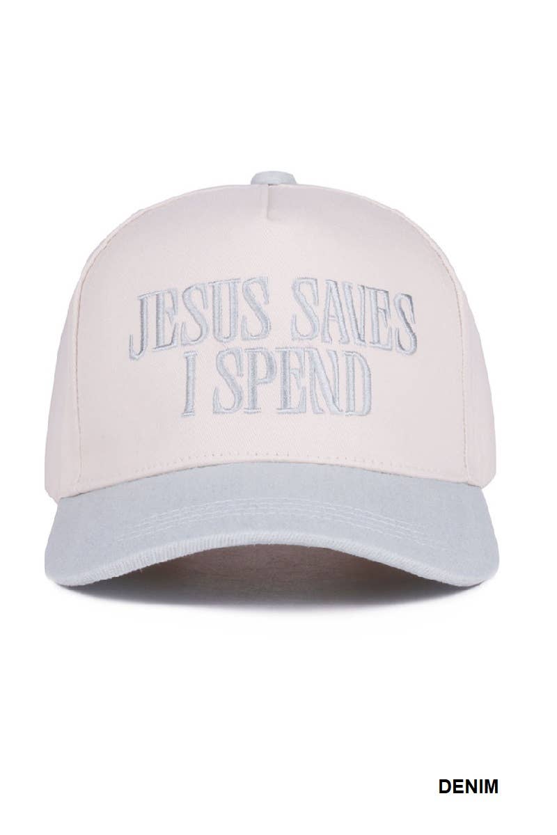 Jesus Saves I Spend Cap