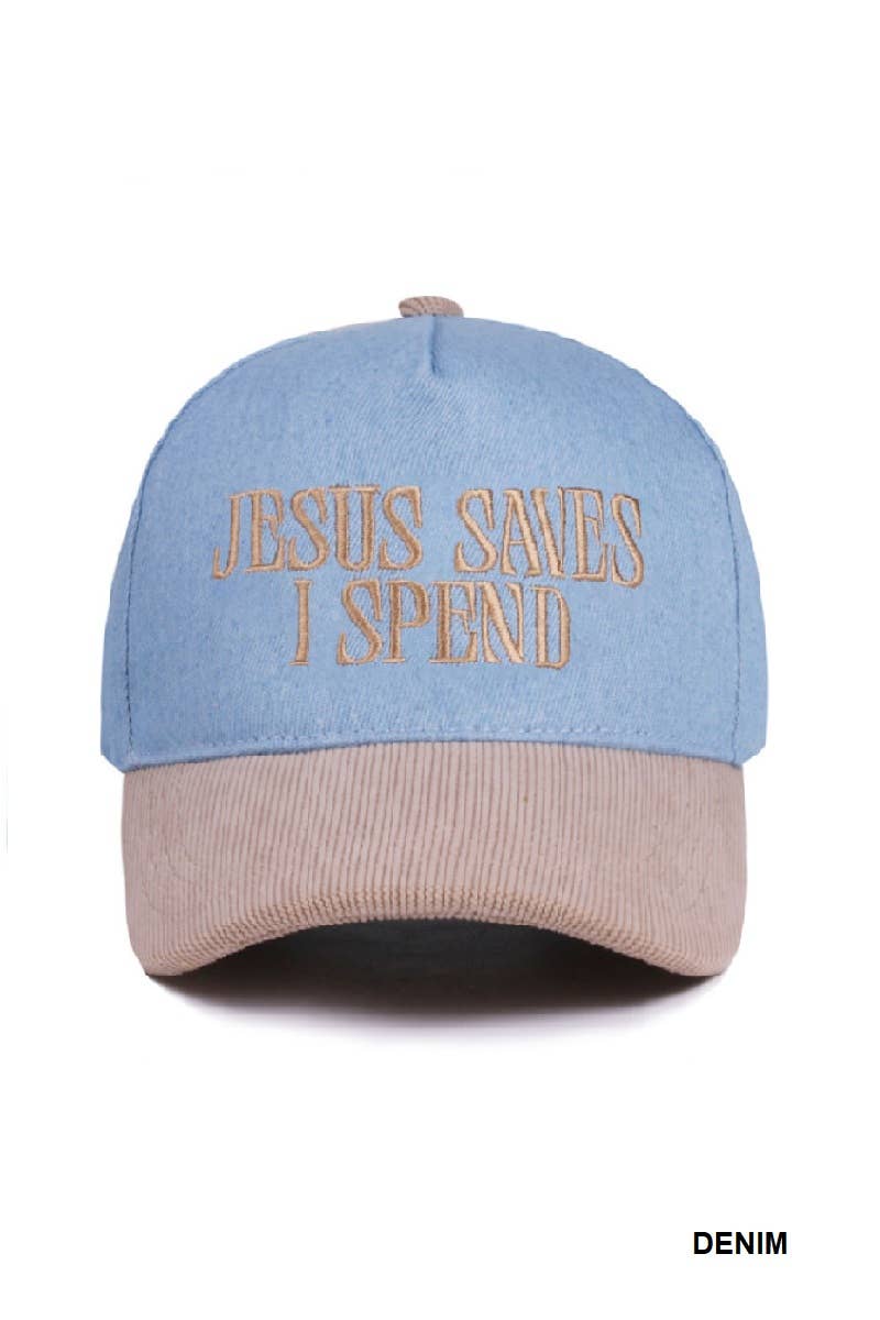 Jesus Saves I Spend Corduroy Cap