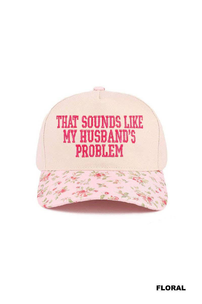 That Sounds Like My Husband's Problem Two Tone Cotton Hat