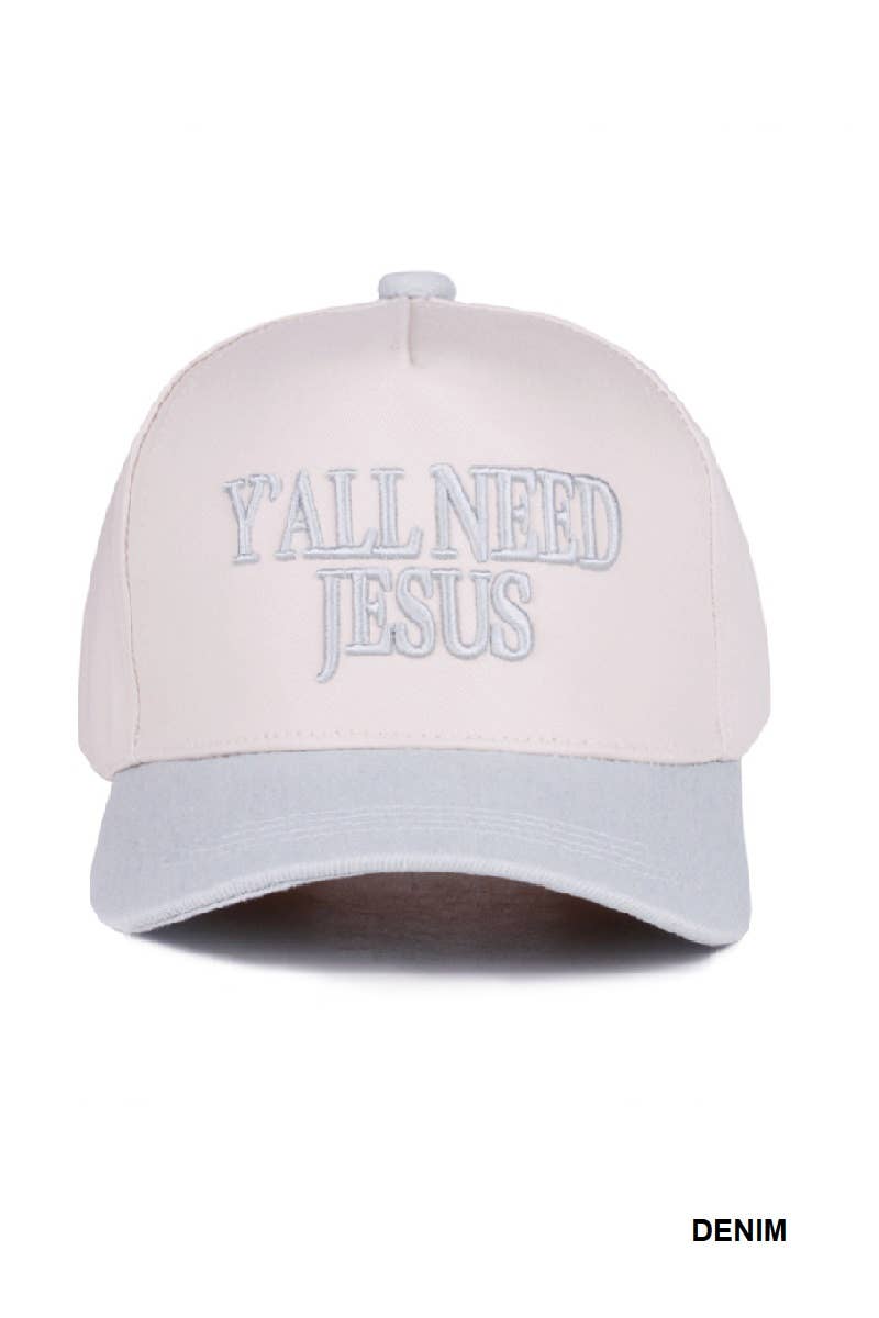Y'all Need Jesus Cap