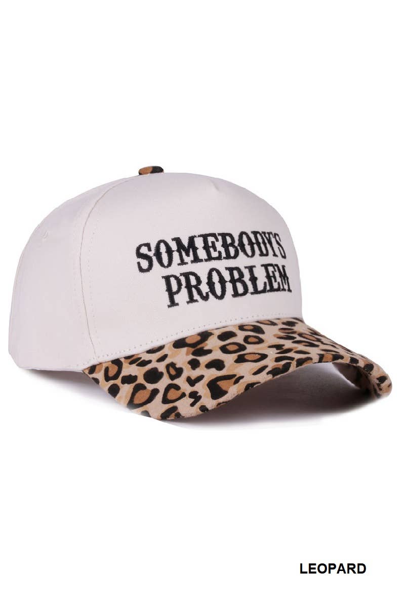 Somebody's Problem Cap