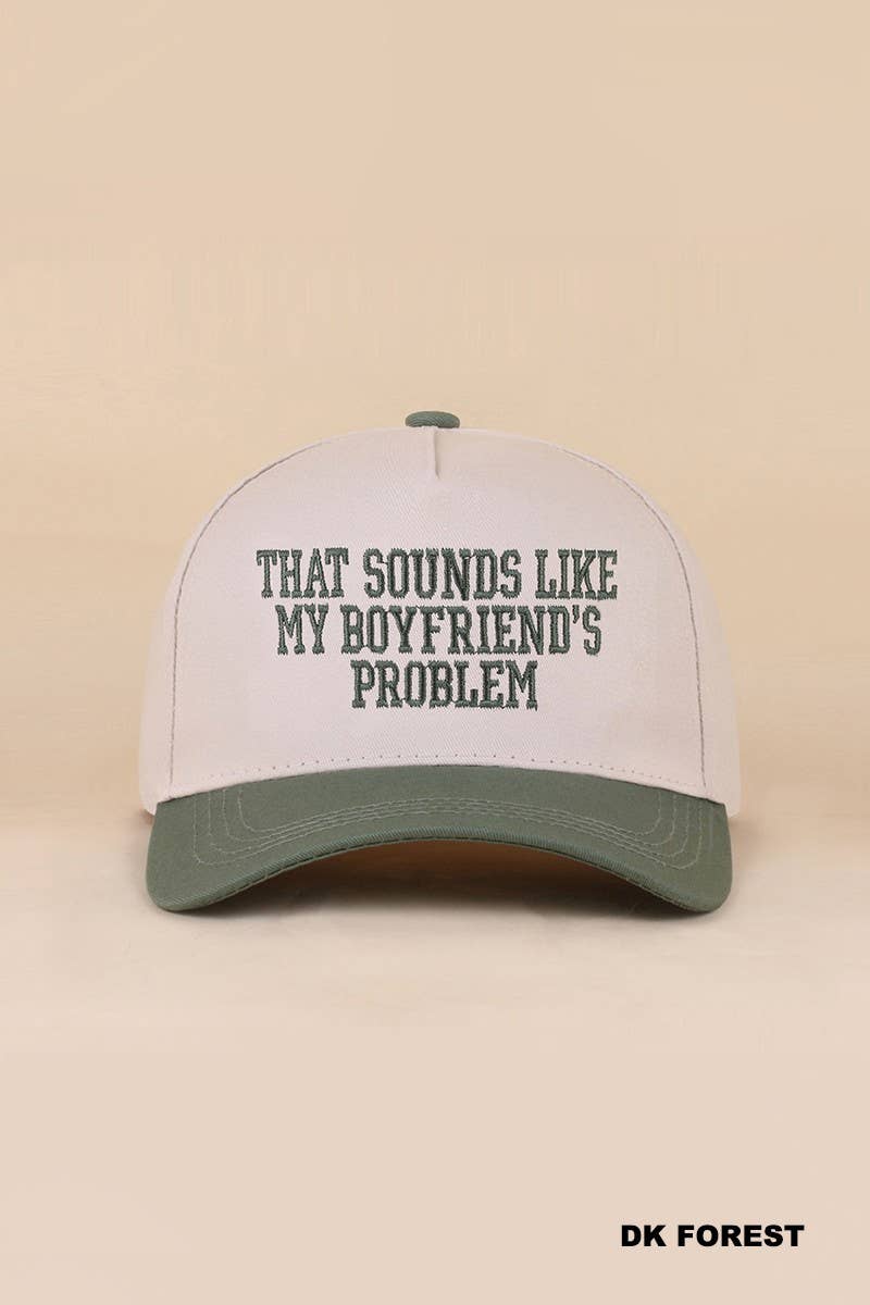 That Sounds Like My Boyfriend's Problem Two Tone Snapback