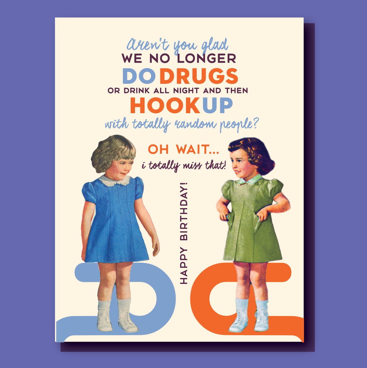 HOOK UP DO DRUGS! birthday card